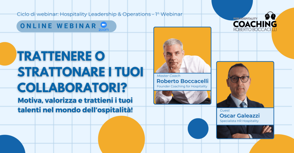 Trattenere o strattonare La leadership che ispira nel mondo dell’ospitalità - Coaching for Hospitality